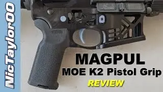 Magpul AR15 / M4 MOE K2 Pistol Grip Review