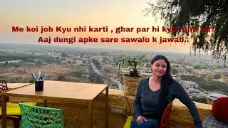 Me koi job Kyu nhi karti? ghar par hi kyu rahti hu? aj dungi apke sare sawalo k jawab.lets make ghee