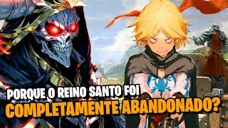 OVERLORD: AINZ MUDA TODO O DESTINO DO REINO SANTO! SEU VERDADEIRO PLANO! | CURIOSIDADES