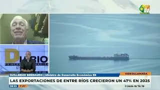 Guillermo Bernaudo - Las exportaciones entrerrianas crecieron 47 por ciento en 2025