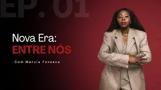Nova Era: Entre N&oacute;s