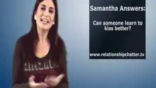 Relationship Chatter: Are you a Good Kisser?