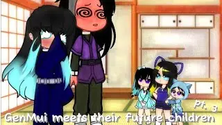 GenMui Meets Their Future Children (pt. 3/6) [Short and slightly rushed]