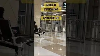 Stuck in #azerbaijan 😳 #bakuvlog #azerbaijanvisa #bakuazerbaijan #visaissues #immigration