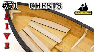 Ep. 51 - GROUP BUILD - CHESTS - Gunboat PHILADELPHIA (1776) -Model Shipways KIT