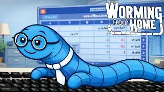 WORKING AS A WORM IS HARD WORK! | Worming From Home
