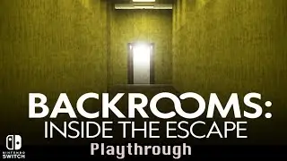 BACKROOMS: INSIDE The Escape Playthrough | Nintendo Switch
