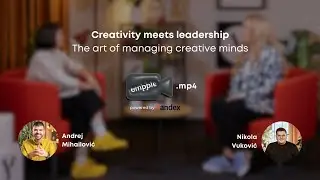 empple.mp4 | Creativity meets leadership -- The art of managing creative minds | S1E5 [SRB]
