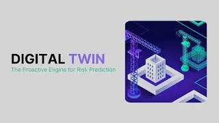 Digital Twins: The Proactive Engine for Risk Prediction