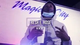 Fresh E. Rose - New MF #NashMade