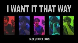 I Want It That Way - Backstreet Boys || Vocal Cover