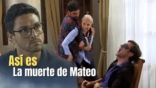 Así es la muerte de Mateo en Mi verdad oculta