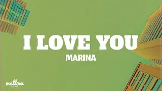 MARINA - I LOVE YOU (Letra/Lyrics)