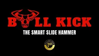 Bull kick - the smart Slide hammer.