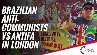 BRAZILIAN ANTI-COMMUNISTS VS ANTIFA IN LONDON