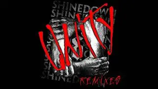 Shinedown - Unity (Matisse & Sadko Remix) 