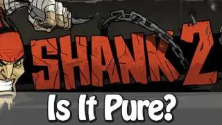 Is It Pure? - Shank 2 Review