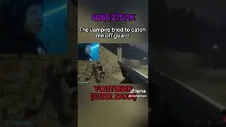 I GOT CAUGHT LACKING  #funny #contentcreator#memes #vampire #game