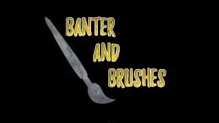 The Return Of Banter And Brushes And Competitions