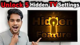 Unlock 5 Hidden TV Settings 2025 | Smart TV Tips & Tricks | Android/Google TV Hidden Features Hindi