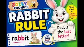 Rabbit rule | Doubling the middle consonant | Spelling rules for kids | Jolly Phonics #doublingrules