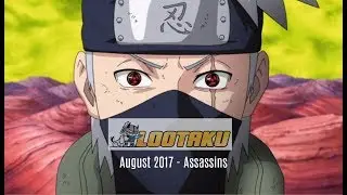 LOOTAKU August 2017 - ASSASSINS (Naruto | Hunter X Hunter | Attack on Titan)