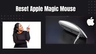 How to Reset Apple Magic Mouse
