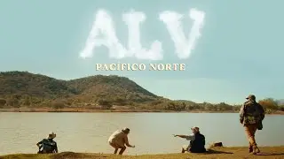 Pac&iacute;fico Norte - ALV (Video Oficial)