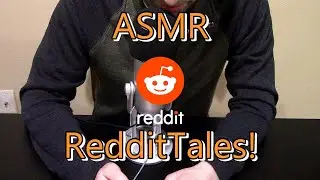 ASMR RedditTales! Soft Spoken Reading Stories From Reddit!