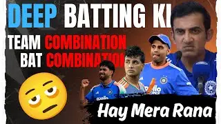 GAMBHIR KI JIDD 😤 | Team Combination Ya Confusion? | Deep Batting Ki Kahani!