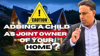 Estate Planning - Reasons to Avoid Adding Child as Joint Owner (Joint Tenant) of the House