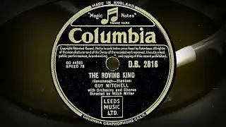 THE ROVING KIND - GUY MITCHELL With Orchestra and Chorus Directed by Mitch Miller (1951)