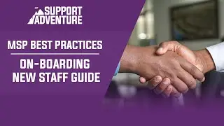 MSP On-boarding New Staff Guide [MSP Best Practices]
