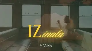 Vanna - Iz inata (Official lyric video 2024)