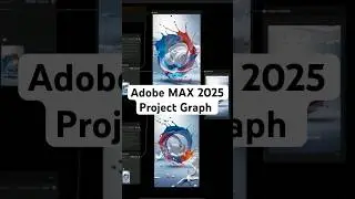 Adobe MAX 2025 Project Graph