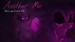 ANOTHER ME - Sonic.exe Comic Dub (iGenesis_X & @dylanzemuffin )