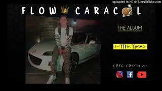 Eric Fresh 22 ❌ Mia Na'Ma ❌ (PROD: Dj Osar ❌ La Nota Records)