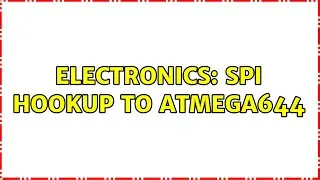 Electronics: SPI hookup to ATmega644