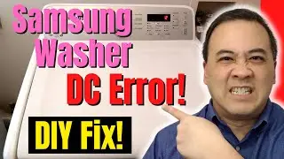 Samsung Washer DC ERROR & NON-STOP Rinse-Spin Cycle (DIY Fix)