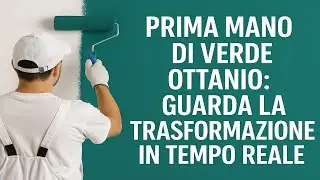 👉 Prima mano di verde ottanio: guarda la trasformazione in tempo reale!