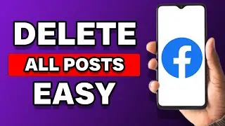 How To Delete All Posts On Facebook