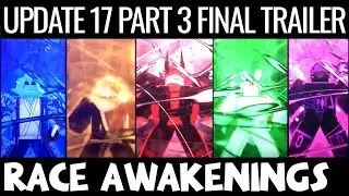 BLOX FRUIT UPDATE 17 - PART 3 FINAL TRAILER - Race Awakening!