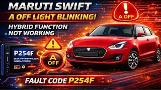 P254F Maruti swift (A off) light blinking problem hybrid function is not working