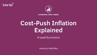 Cost-Push Inflation Explained