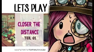 Lets Play Closer the Distance #01 #game #letsplay