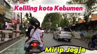 Keliling Kota Kebumen || Mirip Jogja