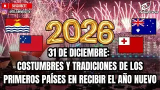 31 DE DICIEMBRE: COSTUMBRES Y TRADICIONES DE LOS PRIMEROS PA&Iacute;SES EN RECIBIR EL A&Ntilde;O NUEVO