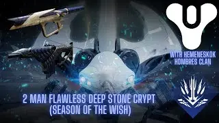 [Destiny 2] 2 Man FLAWLESS Deep Stone Crypt (Season of the Wish)
