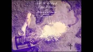 Eggie Blanco - Up For Dayz Ft. BlackWinna , BaTran