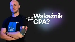 Wskaźnik CPA (Cost Per Action) - Co To Jest?
